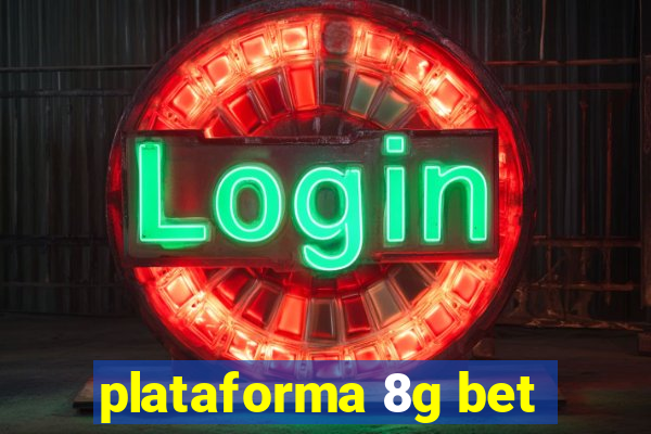 plataforma 8g bet